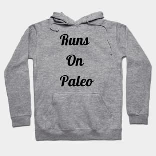 Runs On Paleo Hoodie